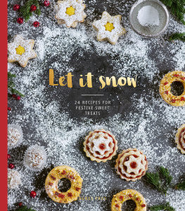 Agnes Prus - Let it Snow: 24 Recipes for Festive Sweet Treats