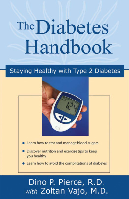 Rod Colvin The Type 2 Diabetes Handbook: Six Rules for Staying Healthy with Type 2 Diabetes