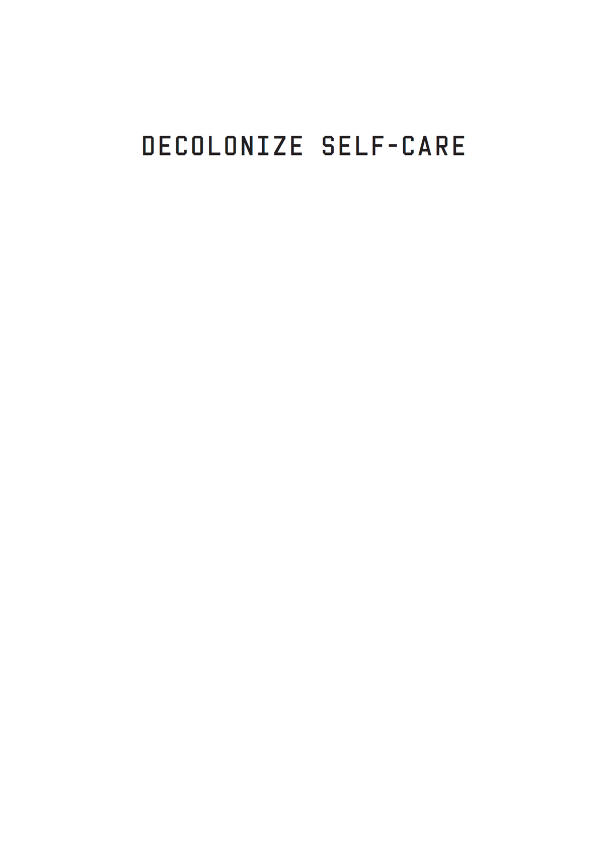 Forthcoming in the Decolonize That series Decolonize Multiculturalism by - photo 3