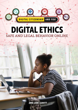 Amie Jane Leavitt - Digital Ethics: Safe and Legal Behavior Online