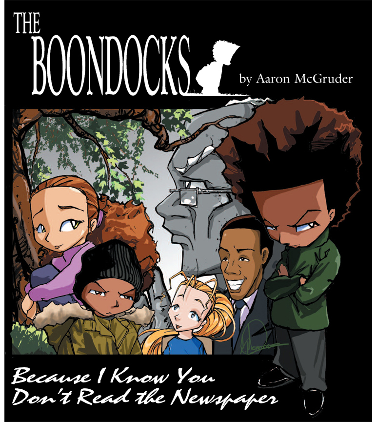 The Boondocks is distributed internationally by Universal Press Syndicate The - photo 1