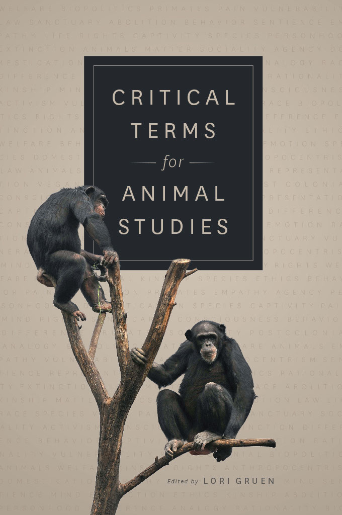 CRITICAL TERMS for ANIMAL STUDIES CRITICAL TERMS for ANIMAL STUDIES Edited - photo 1