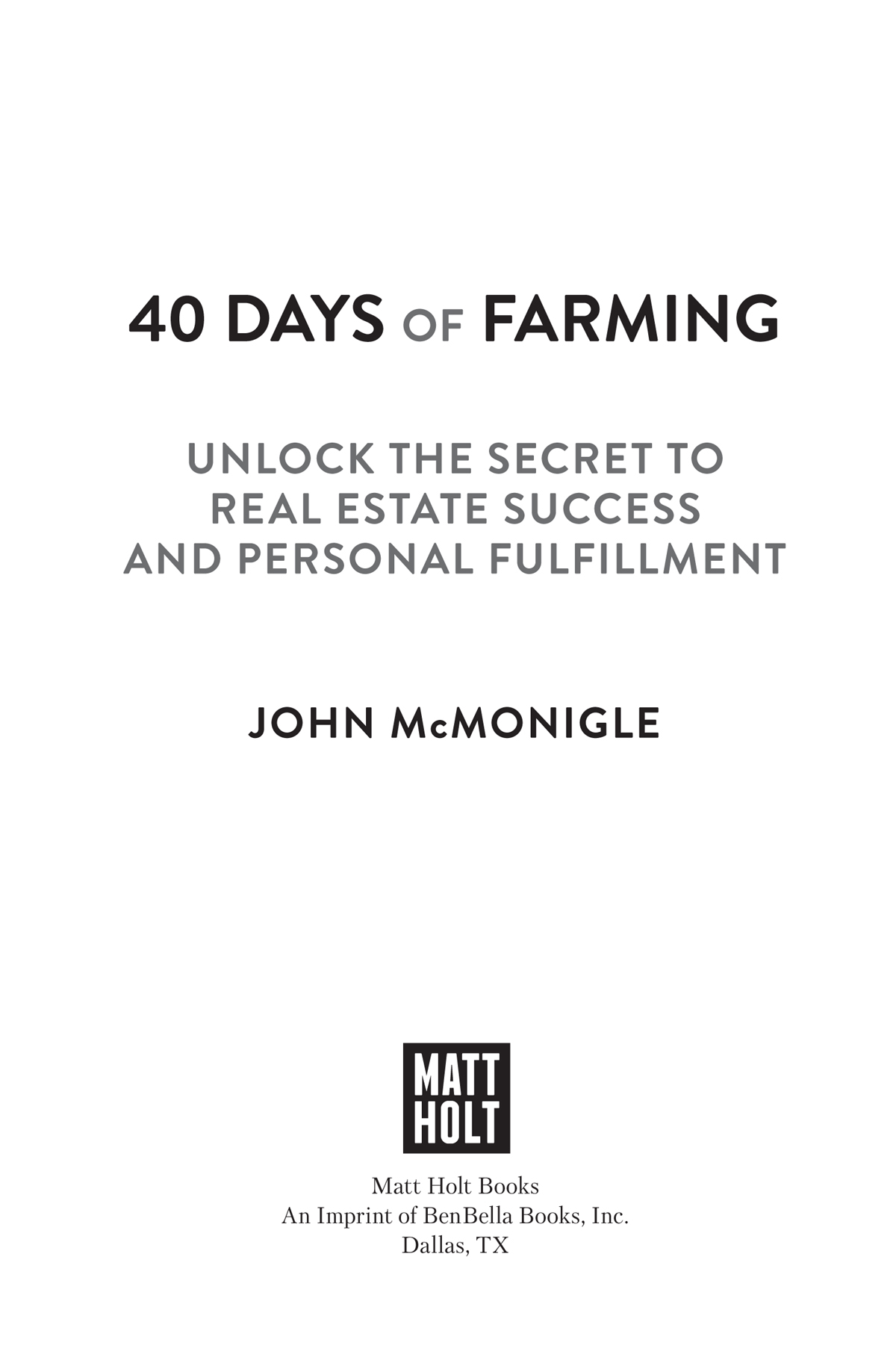 40 Days of Farming copyright 2022 by John McMonigle All rights reserved No - photo 2