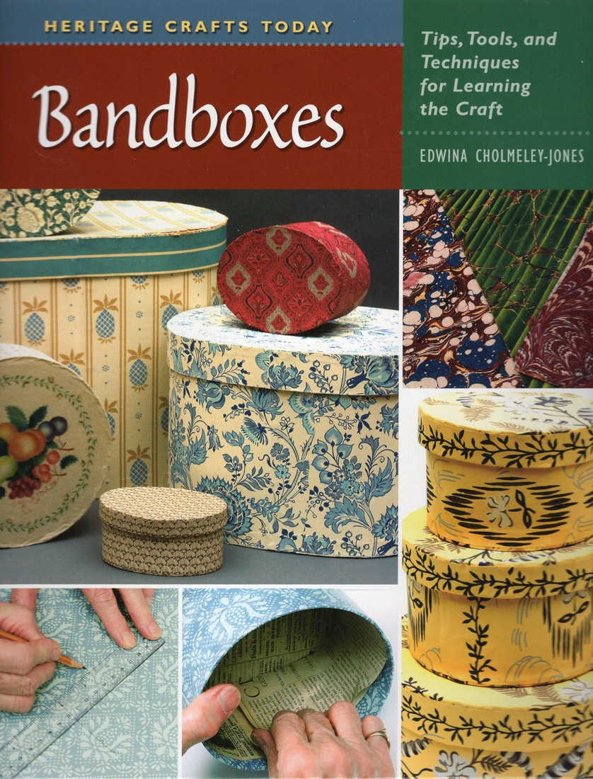 HERITAGE CRAFTS TODAY Bandboxes Copyright 2009 by Stackpole Books - photo 1