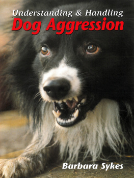 Barbara Sykes Understanding and Handling Dog Aggression