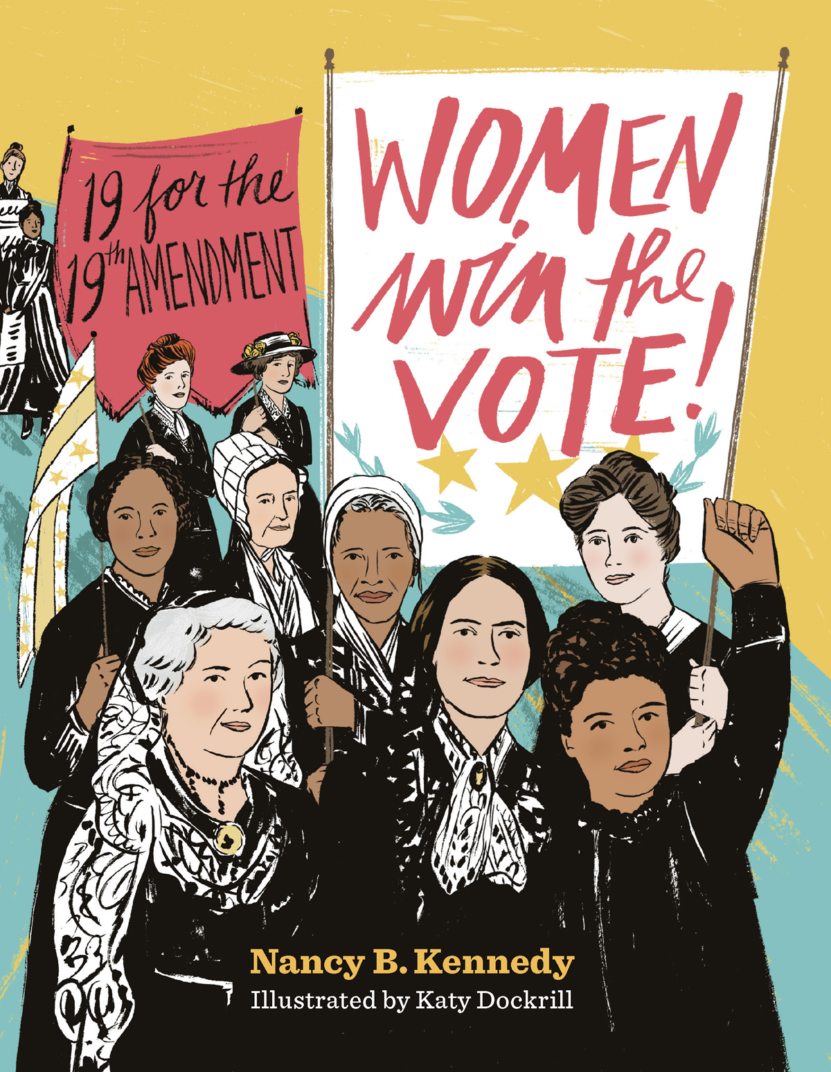 WOMEN win the VOTE 19 FOR THE 19TH AMENDMENT Nancy B Kennedy Illustrated - photo 1