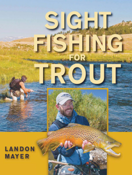 Landon Mayer - Sight Fishing for Trout