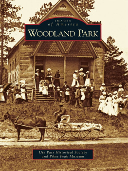 Ute Pass Historical Society and Pikes Peak Museum - Woodland Park