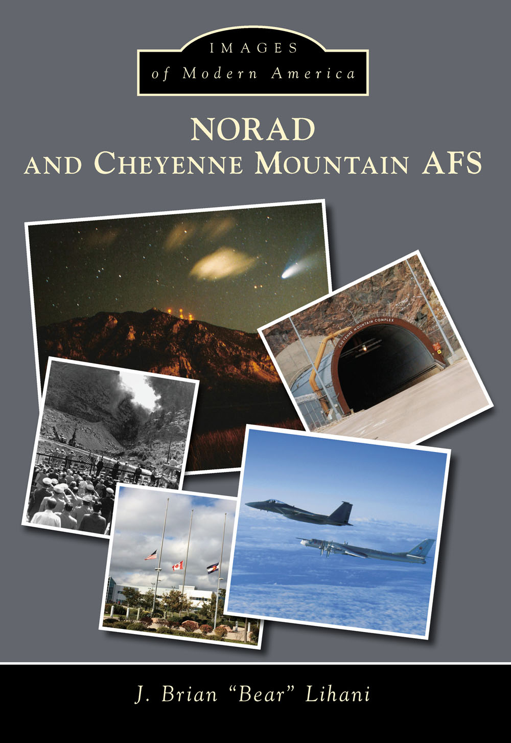 IMAGES of Modern America NORAD AND CHEYENNE MOUNTAIN AFS ON THE FRONT - photo 1