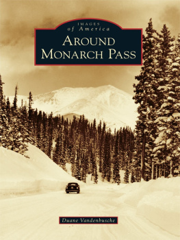 Duane Vandenbusche - Around Monarch Pass