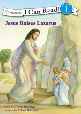 Crystal Bowman Jesus Raises Lazarus