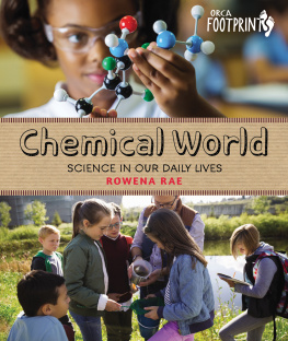 Rowena Rae Chemical World: Science in Our Daily Lives