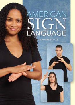 Catherine Nichols - American Sign Language