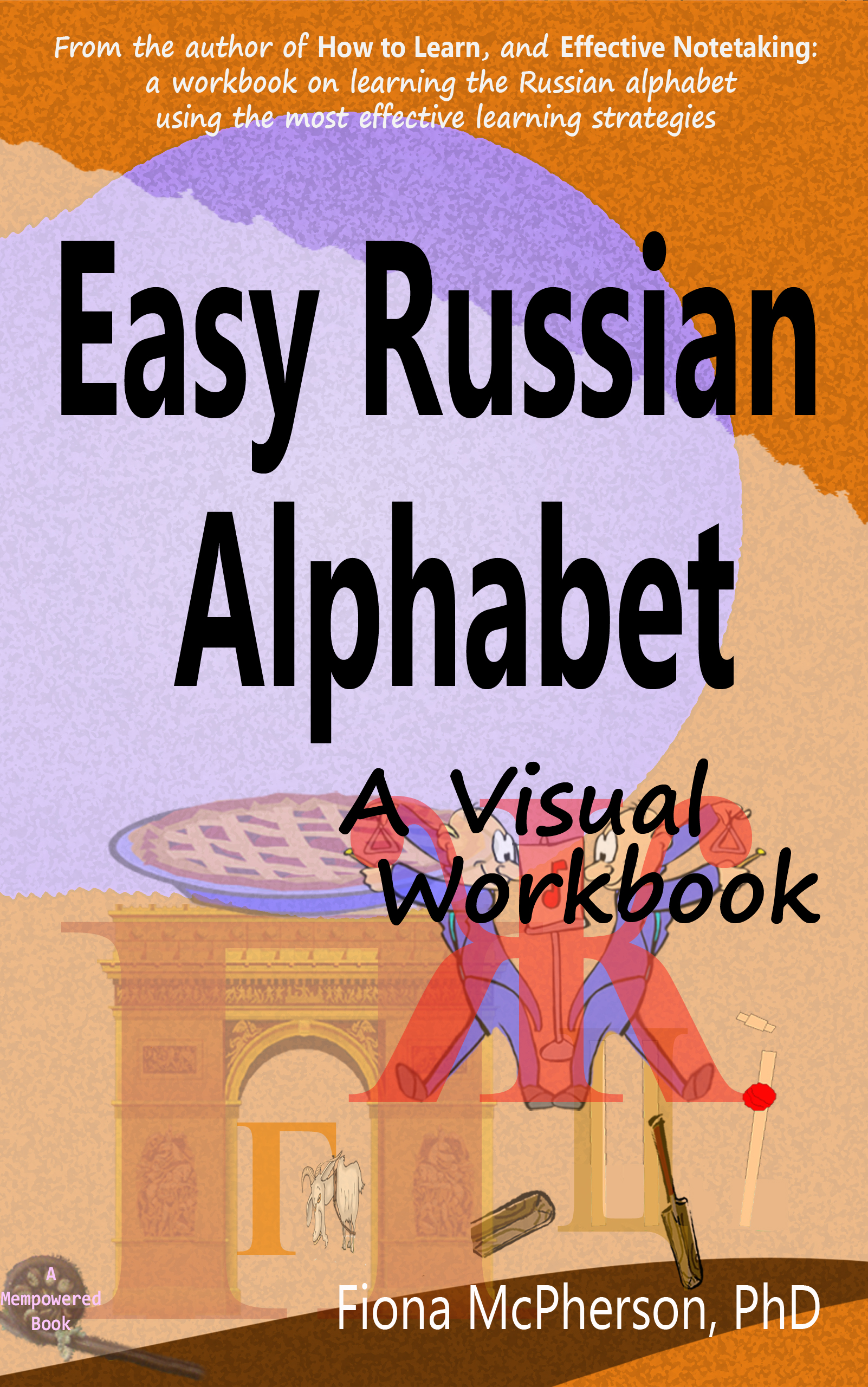 Easy Russian Alphabet A Visual Workbook By Dr Fiona McPherson - photo 1