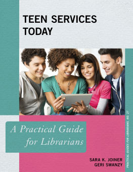 Sara K. Joiner - Teen Services Today: A Practical Guide for Librarians