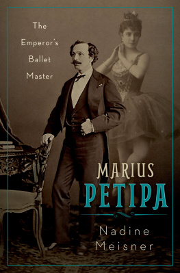 Nadine Meisner - Marius Petipa: The Emperors Ballet Master