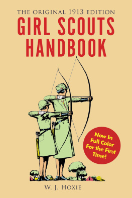 W. J. Hoxie Girl Scouts Handbook: The Original 1913 Edition