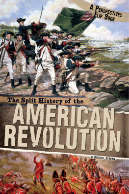 Michael Burgan The Split History of the American Revolution: A Perspectives Flip Book