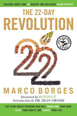 Marco Borges - The 22-Day Revolution: The Plant-Based Program That Will Transform Your Body, Reset Your Habits, and Change Your Life