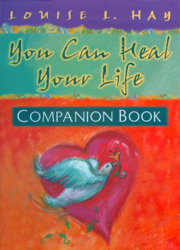 Louise Hay You Can Heal Your Life, Companion Book