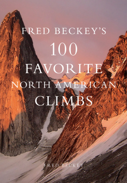 Barry Blanchard - Fred Beckeys 100 Favorite North American Climbs