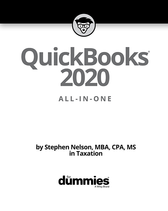 QuickBooks 2020 All-in-One For Dummies Published by John Wiley Sons Inc - photo 2