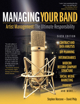 Steve Marcone - Managing Your Band: Artist Management: The Ultimate Responsibility