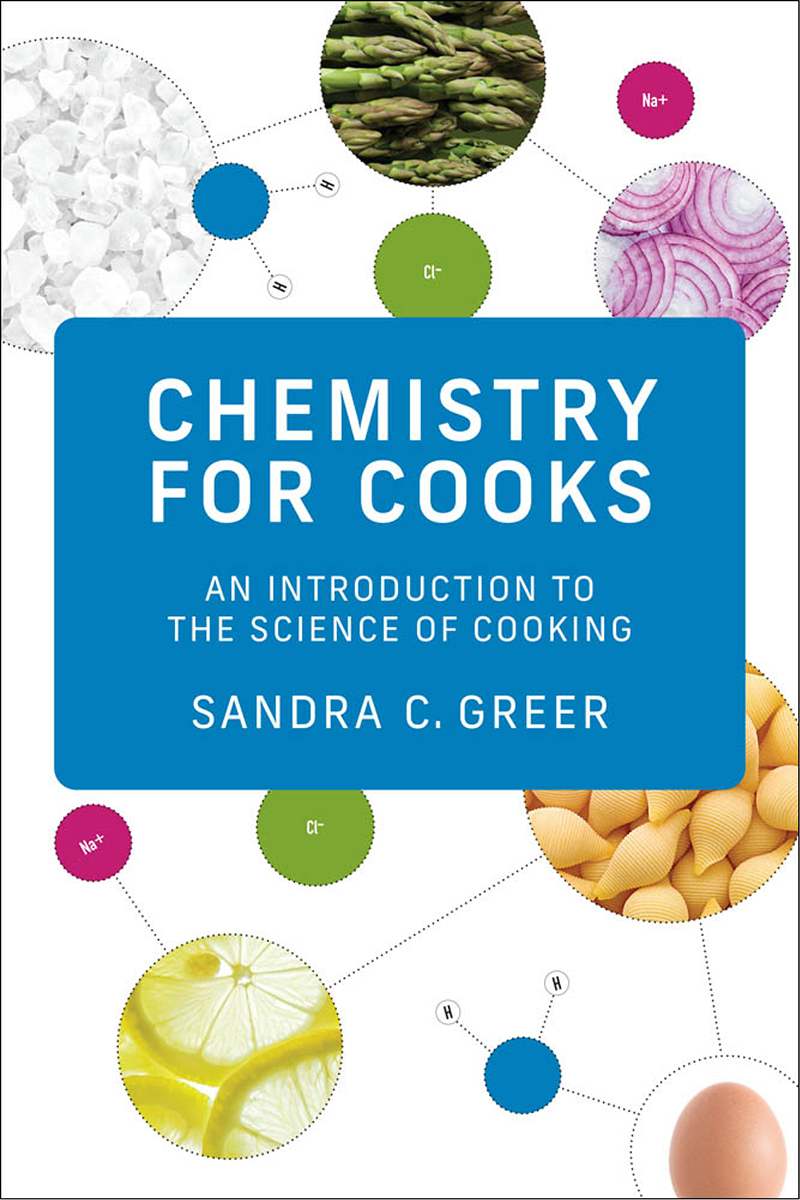 Chemistry for Cooks Chemistry for Cooks An Introduction to the Science of - photo 1