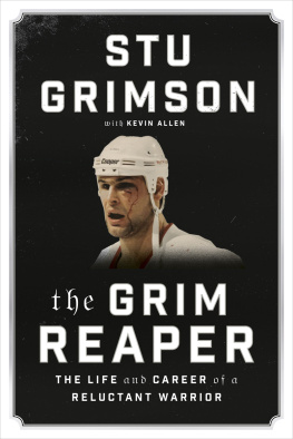 Stu Grimson - The Grim Reaper: The Life and Career of a Reluctant Warrior