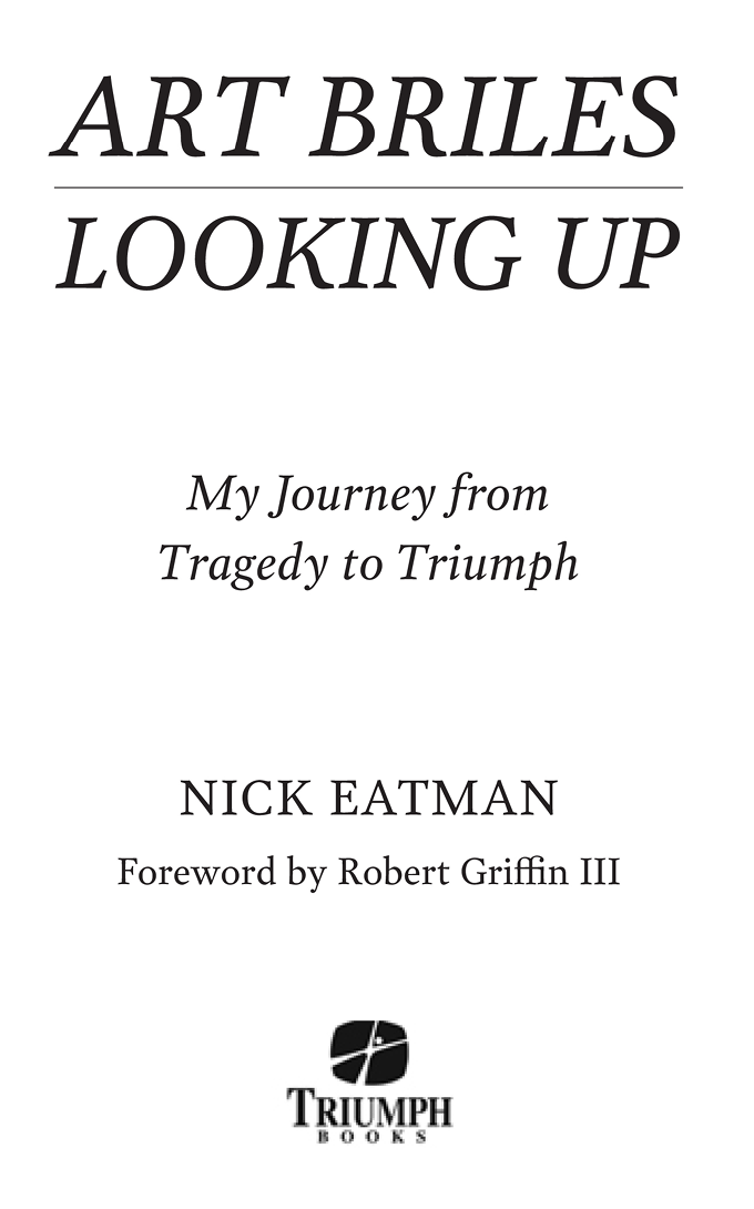 Contents Foreword by Robert Griffin III When things are going bad youve got to - photo 2