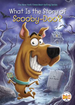 M. D. Payne - What Is the Story of Scooby-Doo?