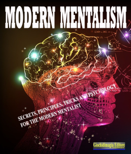 Giochidimagia - Modern mentalism: Secrets, principles, tricks and psychology for the modern mentalist