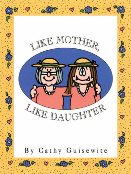 Cathy Guisewite Like Mother, Like Daughter