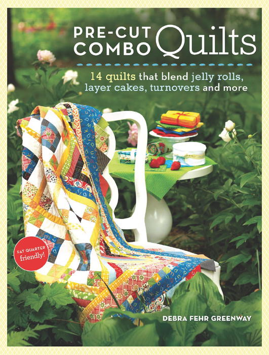 Pre-Cut Combo Quilts 14 Quilts That Blend Jelly Rolls Layer Cakes Turnovers and More - image 1