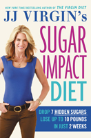 JJ VIRGINS SUGAR IMPACT DIET Drop 7 Hidden Sugars Lose Up to 10 Pounds in - photo 3