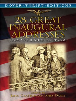 John Grafton 28 Great Inaugural Addresses: From Washington to Reagan