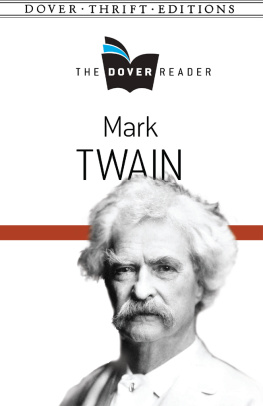 Mark Twain - Mark Twain: The Dover Reader
