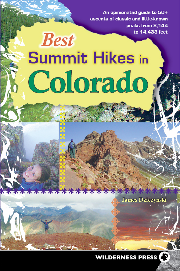 Best Summit Hikes in Colorado An Opinionated Guide to 50 Ascents of Classic - photo 1