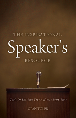 Stan Toler - The Inspirational Speakers Resource: Tools for Reaching Your Audience Every Time