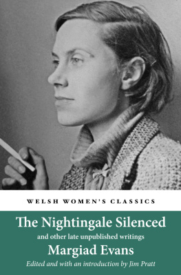 Margiad Evans - The Nightingale Silenced: and other late unpublished writings