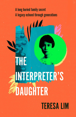 Teresa Lim The Interpreters Daughter: A remarkable true story of feminist defiance in 19th Century Singapore