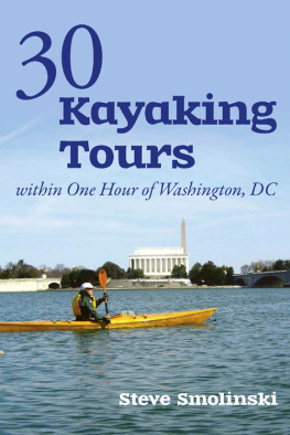 Steve Smolinski - 30+ Kayaking Tours Within One Hour of Washington, D.C.