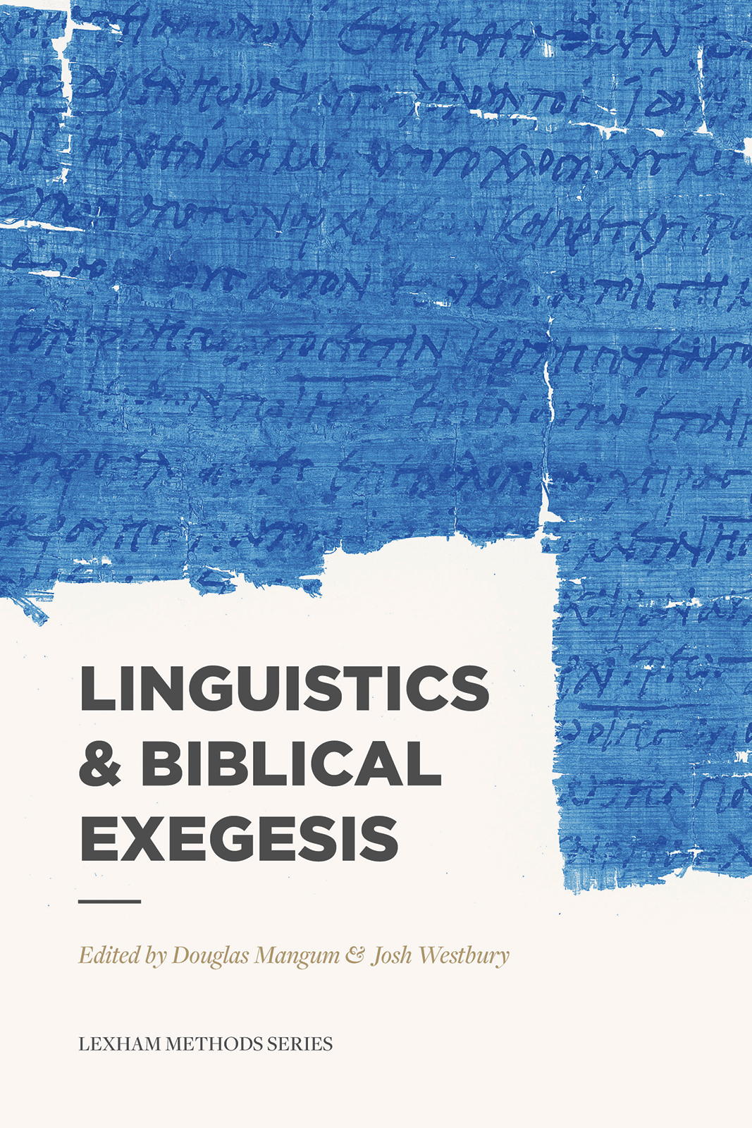 Lexham Methods Series Volume 2 Linguistics Biblical Exegesis Edited by - photo 1