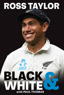 Paul Thomas - Ross Taylor: Black & White