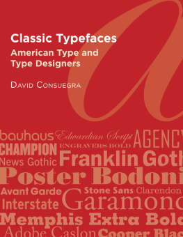 David Consuegra - Classic Typefaces: American Type and Type Designers