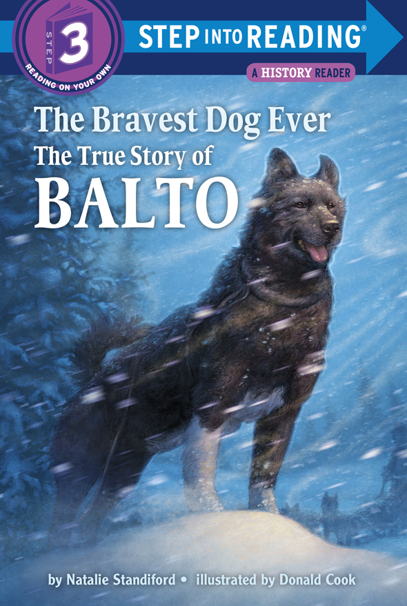 The Bravest Dog Ever The True Story of Balto - photo 1