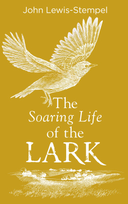 John Lewis-Stempel The Soaring Life of the Lark