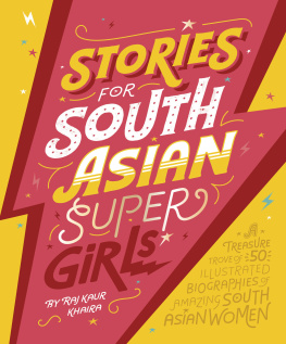 Raj Kaur Khaira - Stories for South Asian Supergirls