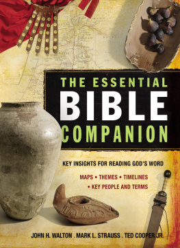John H. Walton The Essential Bible Companion: Key Insights for Reading Gods Word