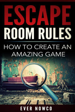 Ever NowCo - Escape Room Rules: How To Create An Amazing Game